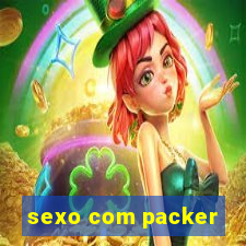 sexo com packer